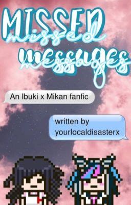 ibuki x mikan|clownie wattpad missed messages.